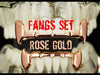 14K Rose Gold Plated Full Vampire Fangs Slim Bar Grillz Set